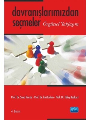 Nobel Akademik Yayıncılık Davranışlarımızdan Seçmeler -Örgütsel Yaklaşım-