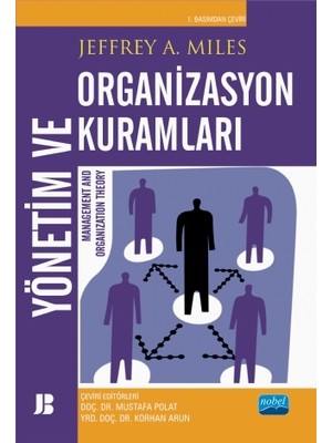 Nobel Akademik Yayıncılık YÖNETİM VE ORGANİZASYON KURAMLARI - Management and Organization T