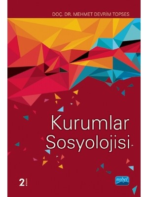 Nobel Akademik Yayıncılık Kurumlar Sosyolojisi