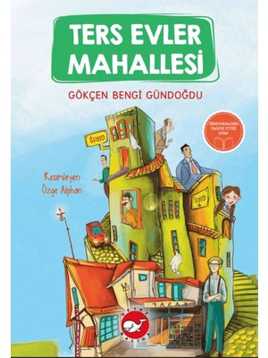 Beyaz Balina Yayınları Ters Evler Mahallesi Çocuk Romanı Gökçen Bengi Gündoğdu Türkçe 7-12 Yaş Aralığı