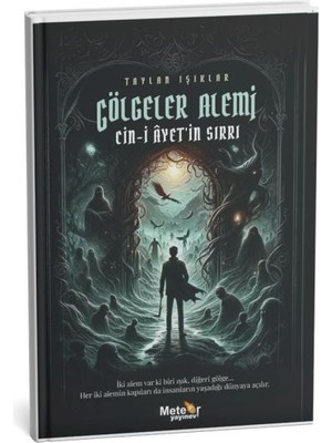 Gölgeler Alemi – Cin-I Ayet’in Sırrı