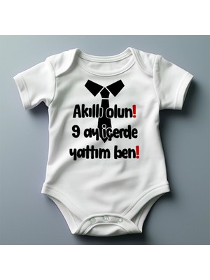 Akıllı Olun 9 Ay Içerdeyattım Baskılı Zıbın