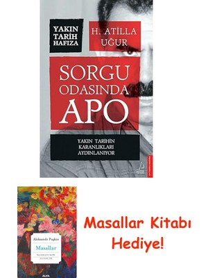 Sorgu Odasında Apo: Yakın Tarihin Karanlıkları Aydınlanıyor + Masallar Kitabı