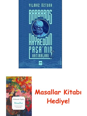 Barbaros Hayreddin Paşa'nın Hatıraları + Masallar Kitabı
