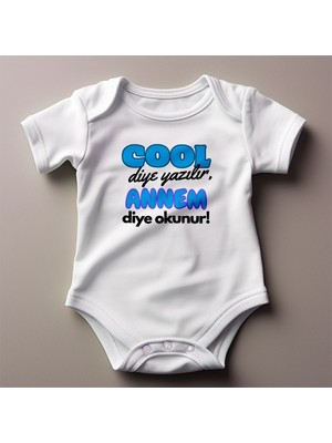 Cool Diye Yazılır Annem Diye Okunur Yazılı  Baskılı Zıbın