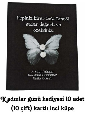 Bursa Tasarım Dünyası 10 Adet 8 Mart Dünya Kadınlar Günü Hediyesi Inci Küpe