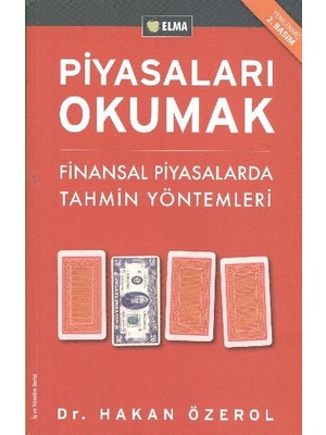 Piyasaları Okumak - Finansal Piyasalarda Tahmin Yöntemleri