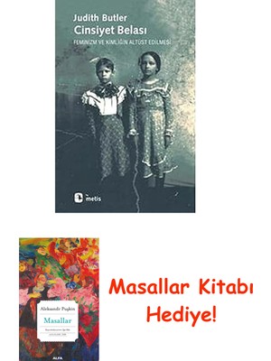 Cinsiyet Belası: Feminizm ve Kimliğin Altüst Edilmesi + Masallar Kitabı