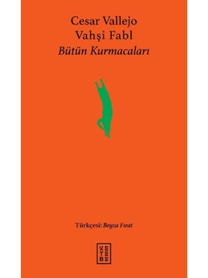 Ketebe Yayınları Vahşi Fabl (Ciltli) - Cesar Vallejo