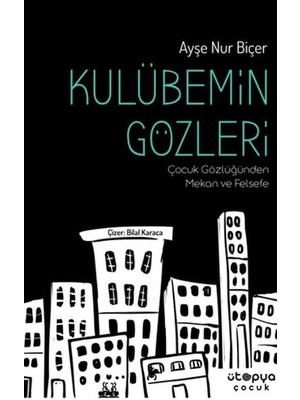 Kulübemin Gözleri