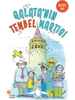 Galatanın Tembel Martısı