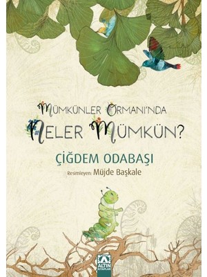 Mümkünler Ormanı'nda Neler Mümkün