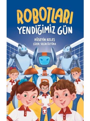 Robotları Yendiğimiz Gün