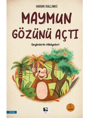 Maymun Gözünü Açtı