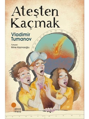 Ateşten Kaçmak