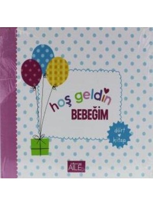 Hoş Geldin Bebeğim (4 Kitap)