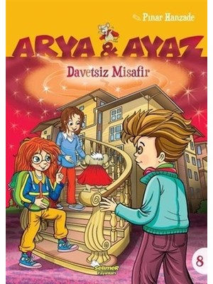 Arya ve Ayaz 8 Davetsiz Misafir