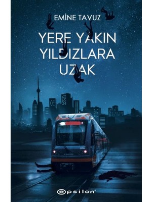 Yere Yakın Yıldızlara Uzak