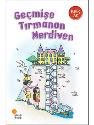 Geçmişe Tırmanan Merdiven
