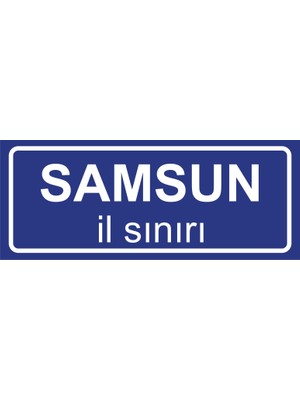 Samsun Il Sınırı Plakası , Dekoratif Aliminyum Levhaya Baskı 8*20CM