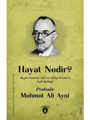 Hayat Nedir - Bayan Kamran Anıl ve Selma Kırcan’a Açık Mektup