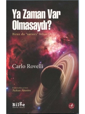 Ya Zaman Var Olmasaydı?