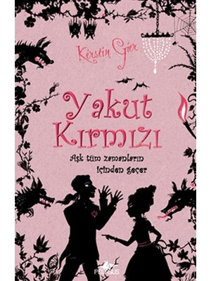 Yakut Kırmızı (Ciltli)  Aşk Tüm Zamanların Içinden Geçer