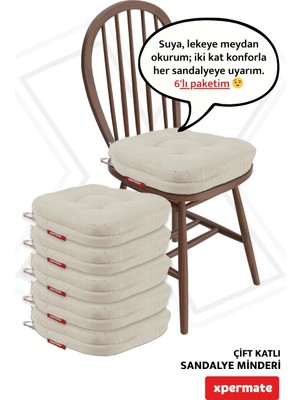 Xpermate 6’lı Sandalye Minderi Seti 42x42x8 cm Çift Kat Kalın Pofidik Minder Fermuarlı Yıkanabilir Su ve Yağ İtici Bej