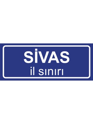 Sivas Il Sınırı Plakası , Dekoratif Aliminyum Levhaya Baskı 8*20CM