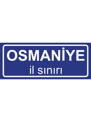Osmaniye Il Sınırı Plakası , Dekoratif Aliminyum Levhaya Baskı 8*20CM