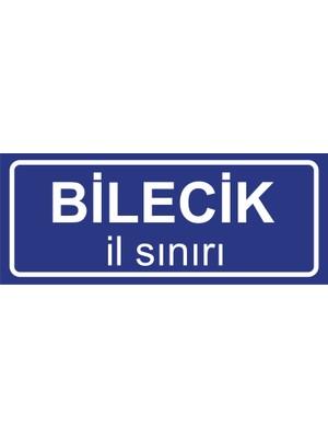 Bilecik Il Sınırı Plakası , Dekoratif Aliminyum Levhaya Baskı 8*20CM