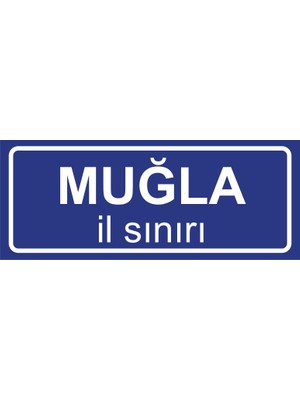 Muğla Il Sınırı Plakası , Dekoratif Aliminyum Levhaya Baskı 8*20CM