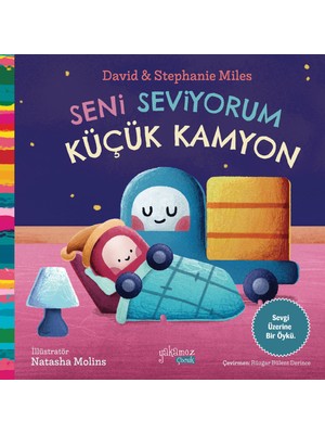 Seni Seviyorum Küçük Kamyon - David Miles - Stephanie Miles