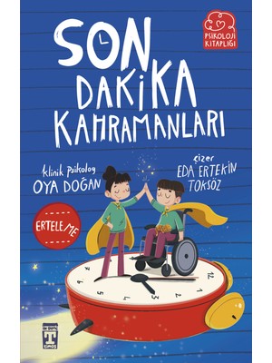 İlk Genç Timaş Son Dakika Kahramanları - Oya Doğan Masal & Öykü Kitabı 128 Sayfa Türkçe Normal Boy