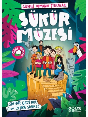 Şükür Müzesi / Gizem'li Ormanın Fısıltıları - Gaffar Gazi Koç