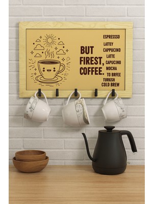 “but First Coffee” Ahşap Kupa ve Anahtarlık Askılığı | Dekoratif Duvar Askısı | Şık Organizer