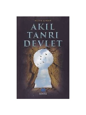 Akıl Tanrı Devlet
