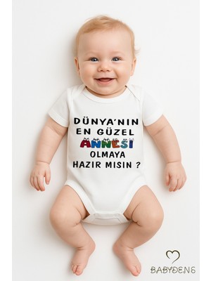 Babyden's Dünyanın En Güzel Annesi Olmaya Hazır Mısın Yazılı Çıtçıtlı Bebek Body Pamuk Kısa Kollu Zıbın