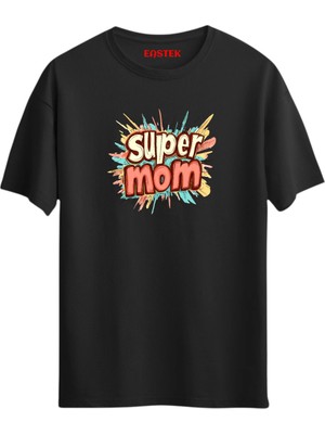 Super Mom Baskılı Tasarım T-Shirt
