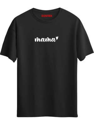 Mama Baskılı Annelere Özel Unisex Regular T-Shirt