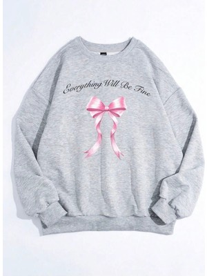 Unisex Everything Will Be Fine Yazılı Kurdele Baskılı Oversize Sweatshirt