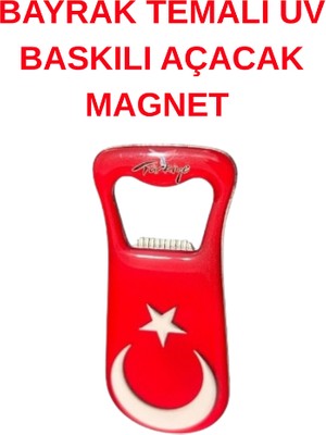 Bayrak Temalı Uv Baskılı Açacak Magnet