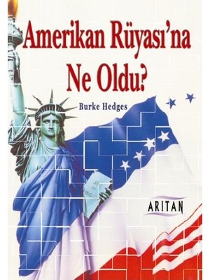 Amerikan Rüyasına Ne Oldu?