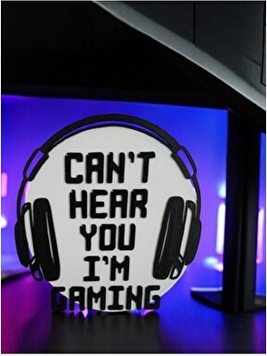 Gamer Temalı 3D Duvar Süsü – “can't Hear You I'm Gamıng” | Oyunculara Özel Dekoratif Tasarım
