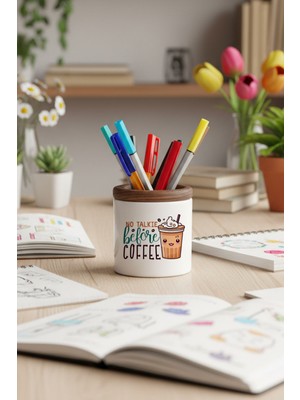 No Talkie Before Coffee Baskılı Seramik Kalemlik Masaüstü Düzenleyici