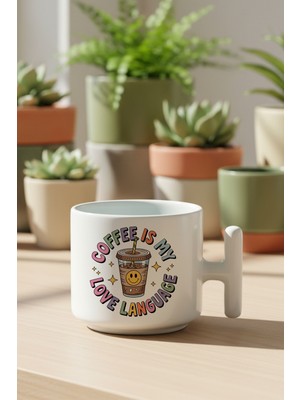 Coffee Is My Love Language Baskılı Hediyelik T Kulplu Latte Fincanı Kupa Bardak