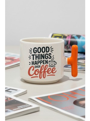 Good Thıngs Happen Over Coffee Baskılı Turuncu Renkli T Kulplu Latte Fincanı Kupa