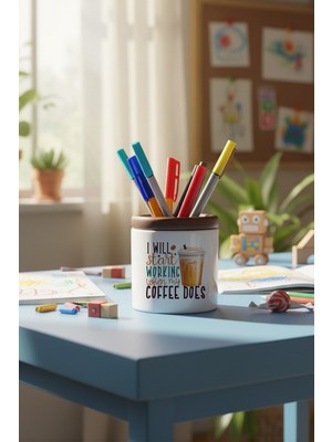 I Will Start Working When My Coffee Does Baskılı Seramik Kalemlik Masaüstü Düzenleyici