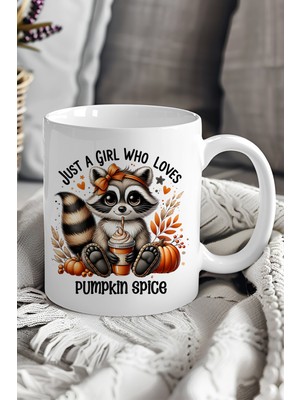 Just A Girl Who Loves Pumpkin Spice Baskılı Hediyelik Kupa Bardak