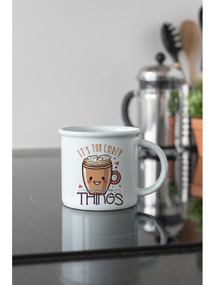 Its Too Early For Baskılı Enamel Görünümlü Seramik Vintage Kupa Bardak